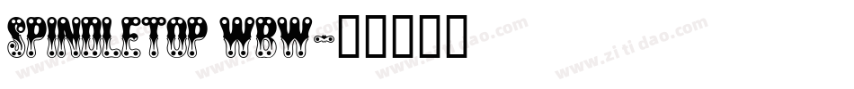 Spindletop Wbw字体转换